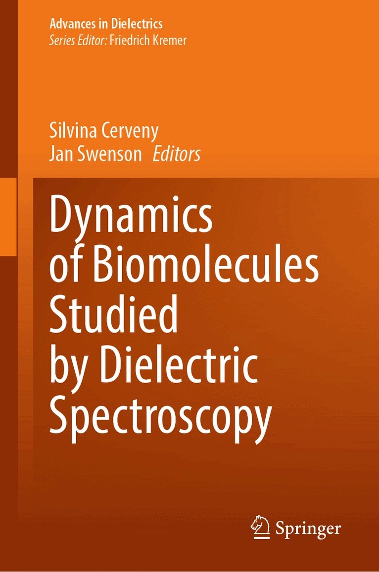 Silvina Cerveny, Jan Swenson - Dynamics of Biomolecules Studied by Dielectric Spectroscopy, Inbunden. Tillgänglighet: Lägg i varukorg