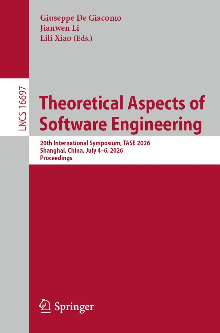 Giuseppe De Giacomo, Jianwen Li, Lili Xiao - Theoretical Aspects of Software Engineering, Häftad