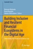 Bronson Mutanda, Bomi Nomlala, Admire Mthombeni - Building Inclusive and Resilient Financial Ecosystems in the Digital Age, Inbunden. Tillgänglighet: Kommande