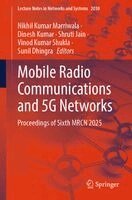 Nikhil Kumar Marriwala, Dinesh Kumar, Shruti Jain, Vinod Kumar Shukla, Sunil Dhingra - Mobile Radio Communications and 5G Networks, Häftad