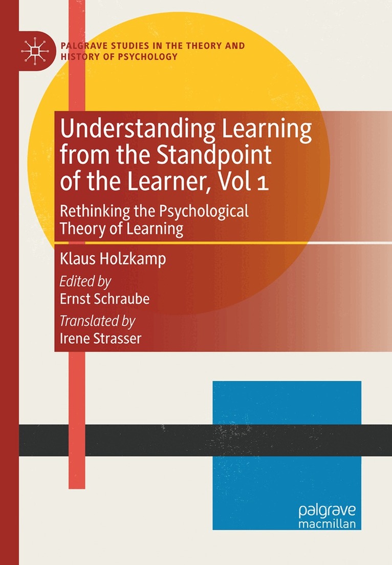 Klaus Holzkamp, Ernst Schraube - Understanding Learning from the Standpoint of the Learner, Vol 1, Inbunden. Tillgänglighet: Kommande