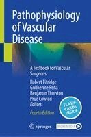 Robert Fitridge, Guilherme Pena, Benjamin Thurston, Prue Cowled - Pathophysiology of Vascular Disease. Tillgänglighet: Lägg i varukorg