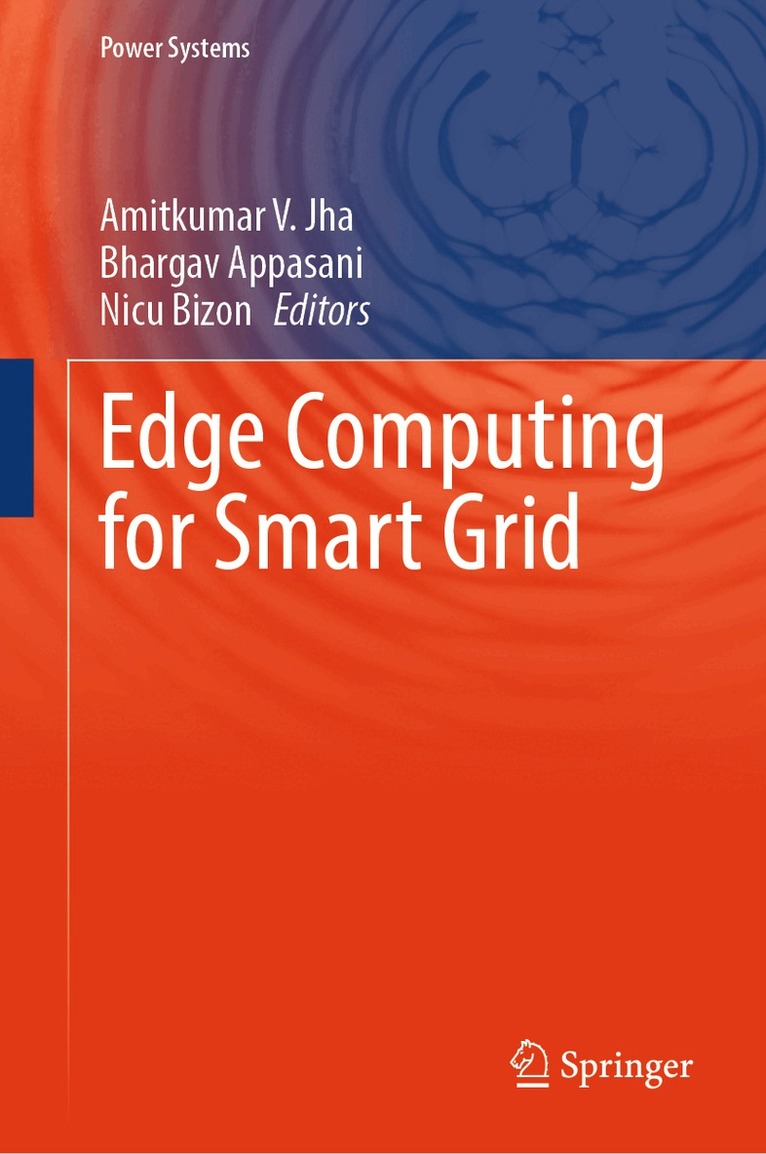 Amitkumar V. Jha, Bhargav Appasani, Nicu Bizon - Edge Computing for Smart Grid, Inbunden. Tillgänglighet: Lägg i varukorg