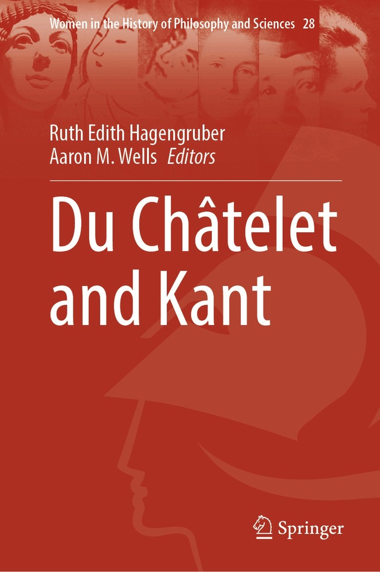 Ruth Edith Hagengruber, Aaron M. Wells - Du Châtelet and Kant, Inbunden. Tillgänglighet: Kommande