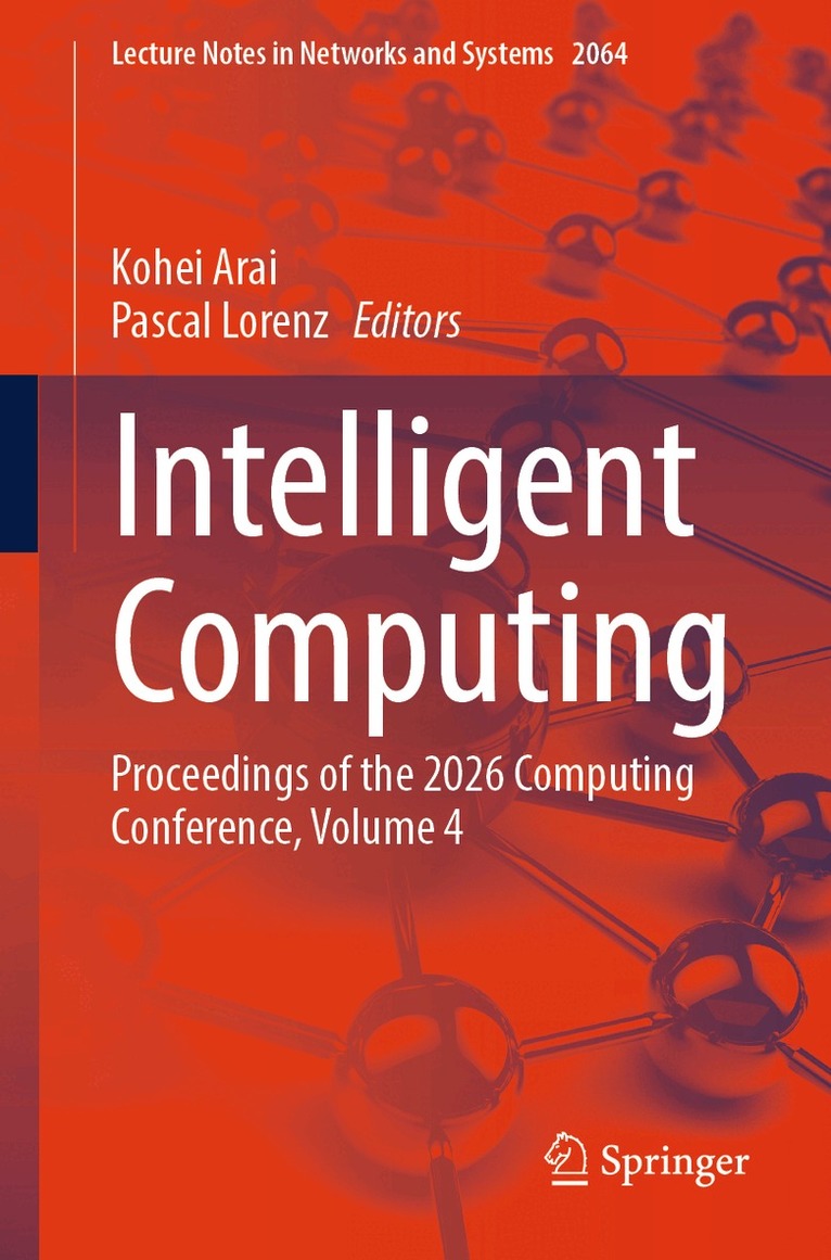 Kohei Arai, Pascal Lorenz - Intelligent Computing, Häftad. Tillgänglighet: Lägg i varukorg