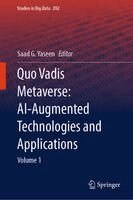 Saad G. Yaseen - Quo Vadis Metaverse: AI-Augmented Technologies and Applications, Inbunden. Tillgänglighet: Kommande