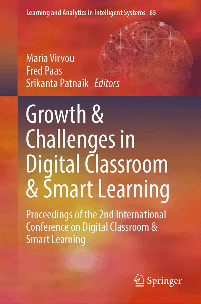 Maria Virvou, Fred Paas, Srikanta Patnaik - Growth & Challenges in Digital Classroom & Smart Learning, Inbunden. Tillgänglighet: Kommande