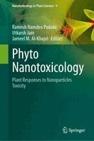 Ramesh Namdeo Pudake, Utkarsh Jain, Jameel M. Al-Khayri - Phyto Nanotoxicology, Inbunden