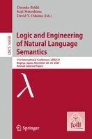 Daisuke Bekki, Koji Mineshima, David Y. Oshima - Logic and Engineering of Natural Language Semantics, Häftad