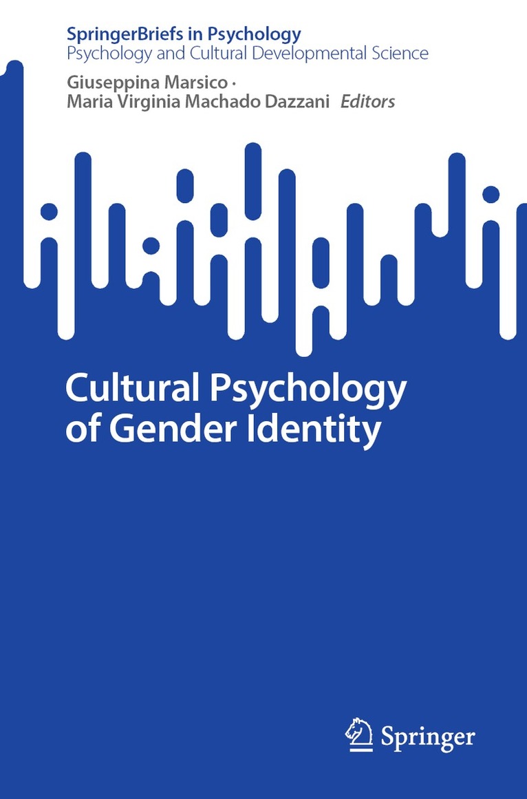 Giuseppina Marsico, Maria Virginia Machado Dazzani - Cultural Psychology of Gender Identity, Häftad. Tillgänglighet: Kommande
