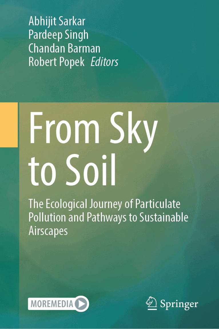 Abhijit Sarkar, Pardeep Singh, Chandan Barman, Robert Popek - From Sky to Soil, Inbunden. Tillgänglighet: Lägg i varukorg