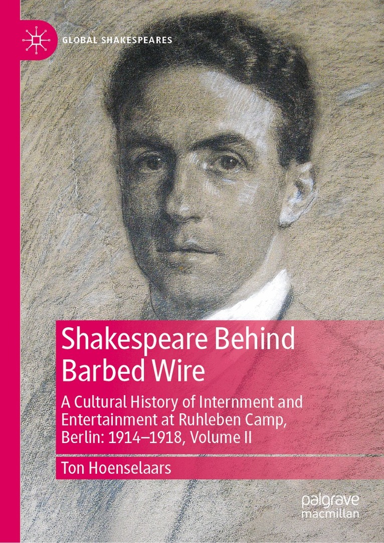 Ton Hoenselaars - Shakespeare Behind Barbed Wire, Inbunden