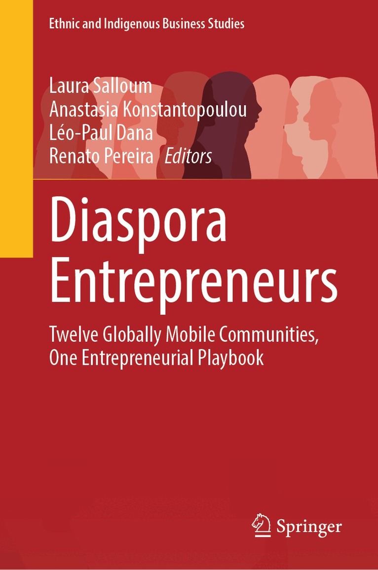 Laura Salloum, Anastasia Konstantopoulou, Léo-Paul Dana, Renato Pereira - Diaspora Entrepreneurs, Inbunden. Tillgänglighet: Kommande