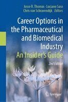 Josse R. Thomas, Luciano Saso, Chris van Schravendijk - Career Options in the Pharmaceutical and Biomedical Industry, Inbunden