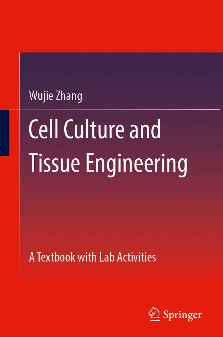 Wujie Zhang - Cell Culture and Tissue Engineering, Inbunden. Tillgänglighet: Lägg i varukorg