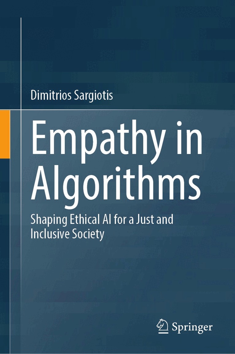 Dimitrios Sargiotis - Empathy in Algorithms, Inbunden