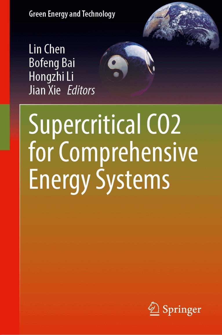 Lin Chen, Bofeng Bai, Hongzhi Li, Jian Xie - Supercritical CO2 for Comprehensive Energy Systems, Inbunden. Tillgänglighet: Kommande