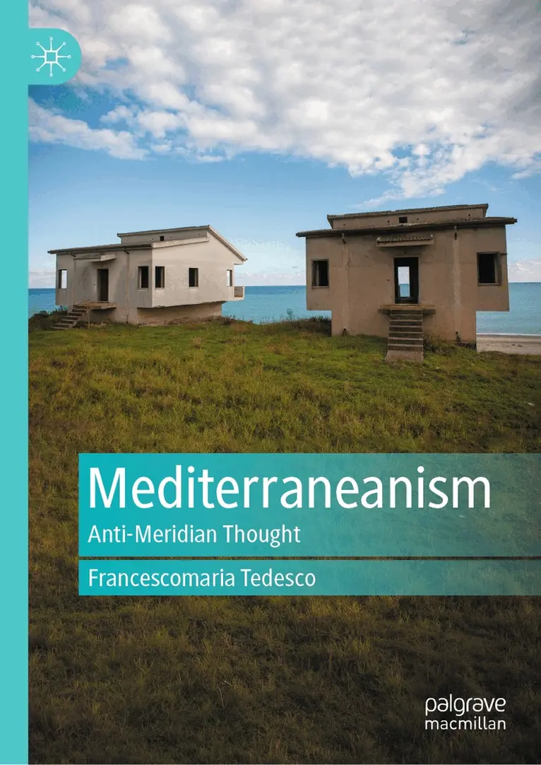 Francescomaria Tedesco - Mediterraneanism, Inbunden. Tillgänglighet: Kommande