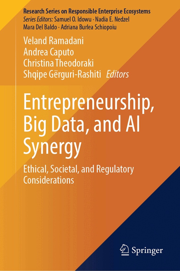 Veland Ramadani, Andrea Caputo, Christina Theodoraki, Shqipe Gërguri-Rashiti - Entrepreneurship, Big Data, and AI Synergy, Inbunden