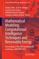 Manoj Sahni, José M. Merigó, Ernesto Leon Castro, Mithilesh Kumar Chaube, Chandra Shekhar Nishad - Mathematical Modeling, Computational Intelligence Techniques and Renewable Energy, Häftad