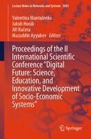 Valentina Mantulenko, Jakub Horák, Jiří Kučera, Mazaddin Ayyubov - Proceedings of the II International Scientific Conference "Digital Future: Science, Education, and Innovative Development of Socio-Economic Systems", Häftad. Tillgänglighet: Kommande