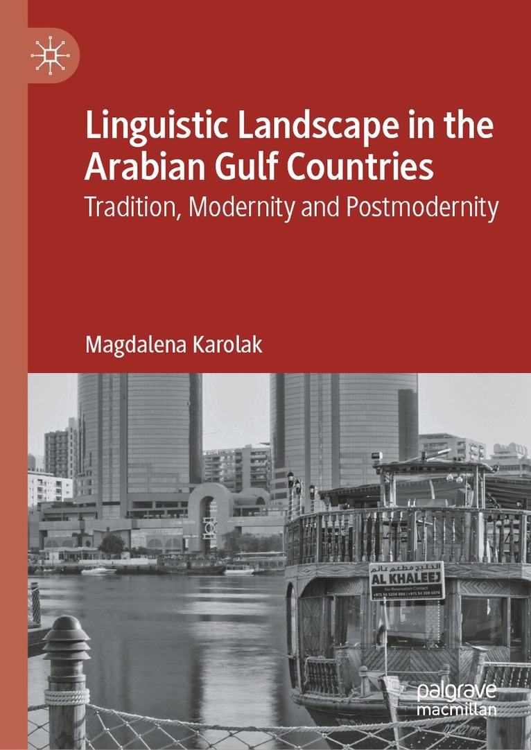 Magdalena Karolak - Linguistic Landscape in the Arabian Gulf Countries, Inbunden. Tillgänglighet: Kommande