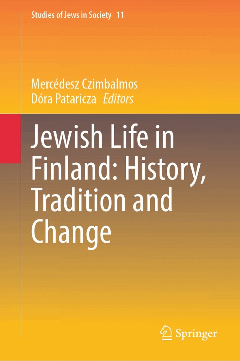Mercédesz Czimbalmos, Dóra Pataricza - Jewish Life in Finland: History, Tradition and Change, Inbunden. Tillgänglighet: Lägg i varukorg