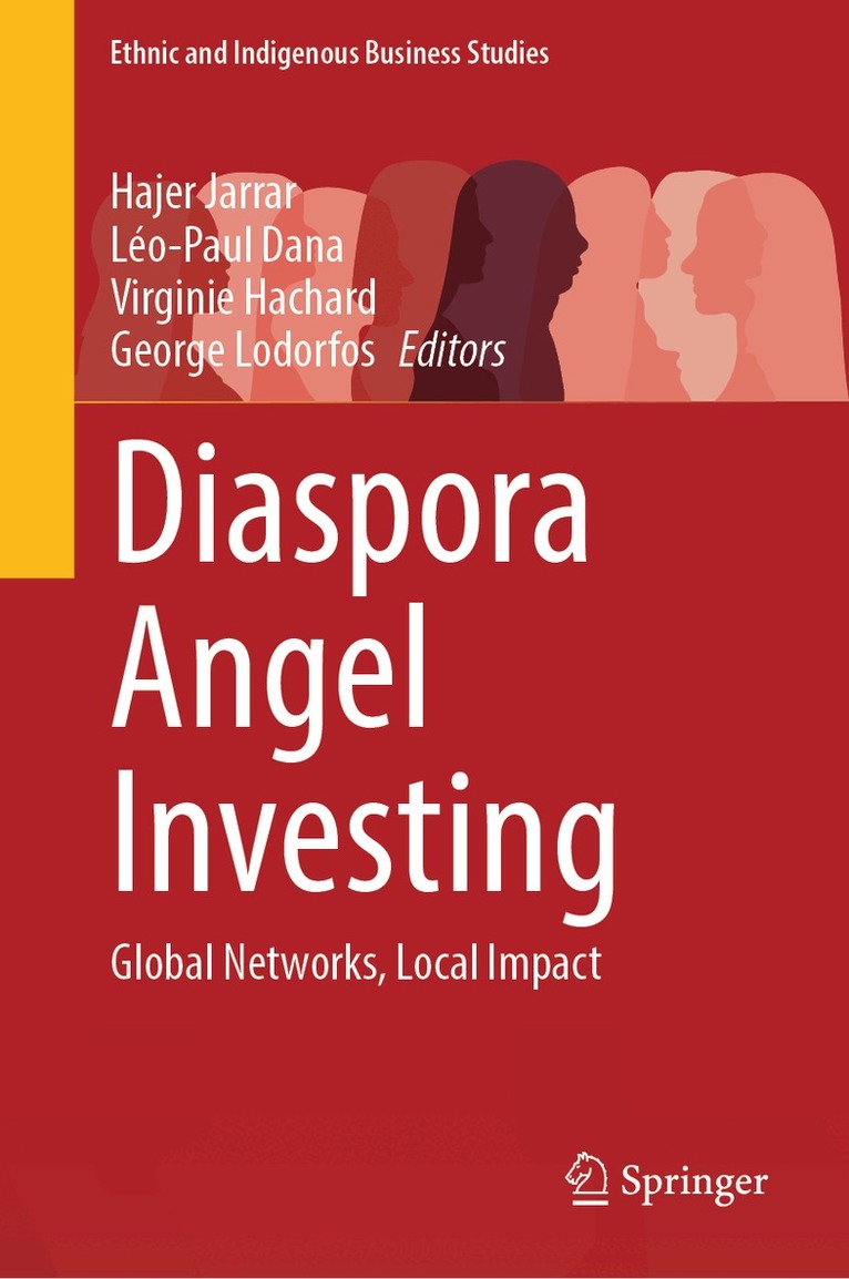 Hajer Jarrar, Léo-Paul Dana, Virginie Hachard, George Lodorfos - Diaspora Angel Investing, Inbunden. Tillgänglighet: Lägg i varukorg
