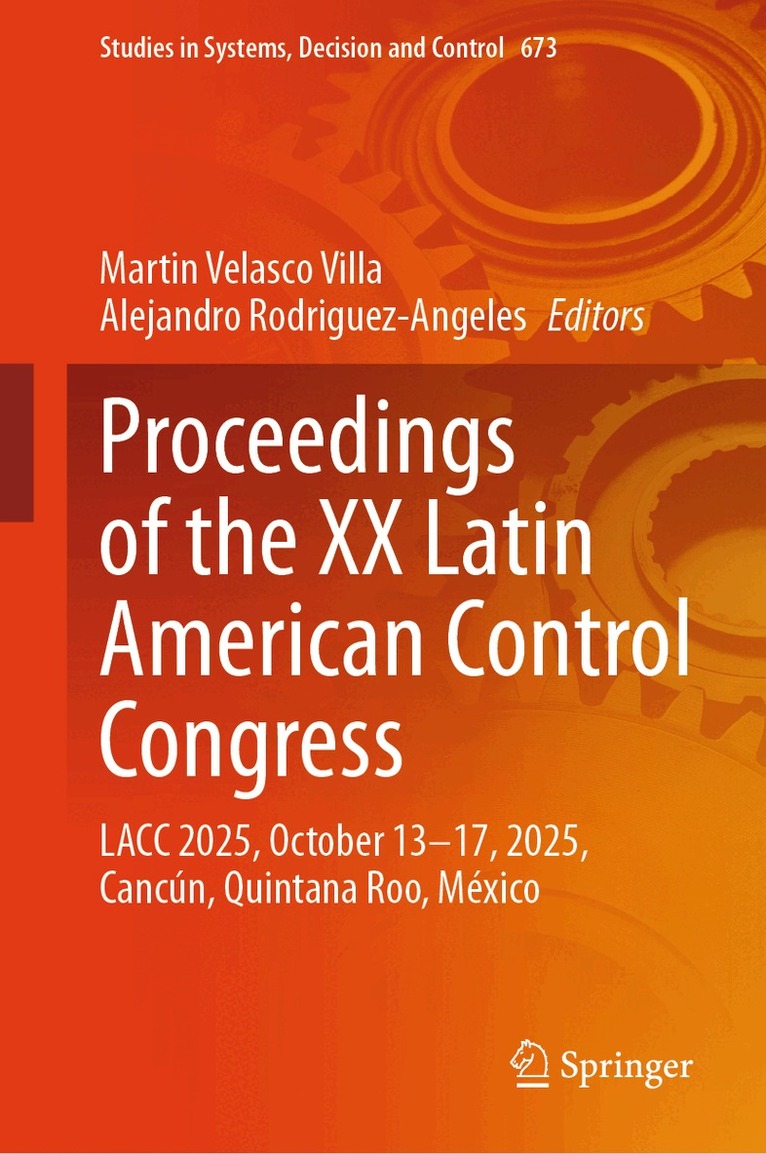 Martin Velasco Villa, Alejandro Rodriguez-Angeles - Proceedings of the XX Latin American Control Congress, Inbunden
