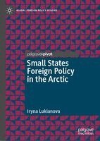 Iryna Lukianova - Small States Foreign Policy in the Arctic, Inbunden