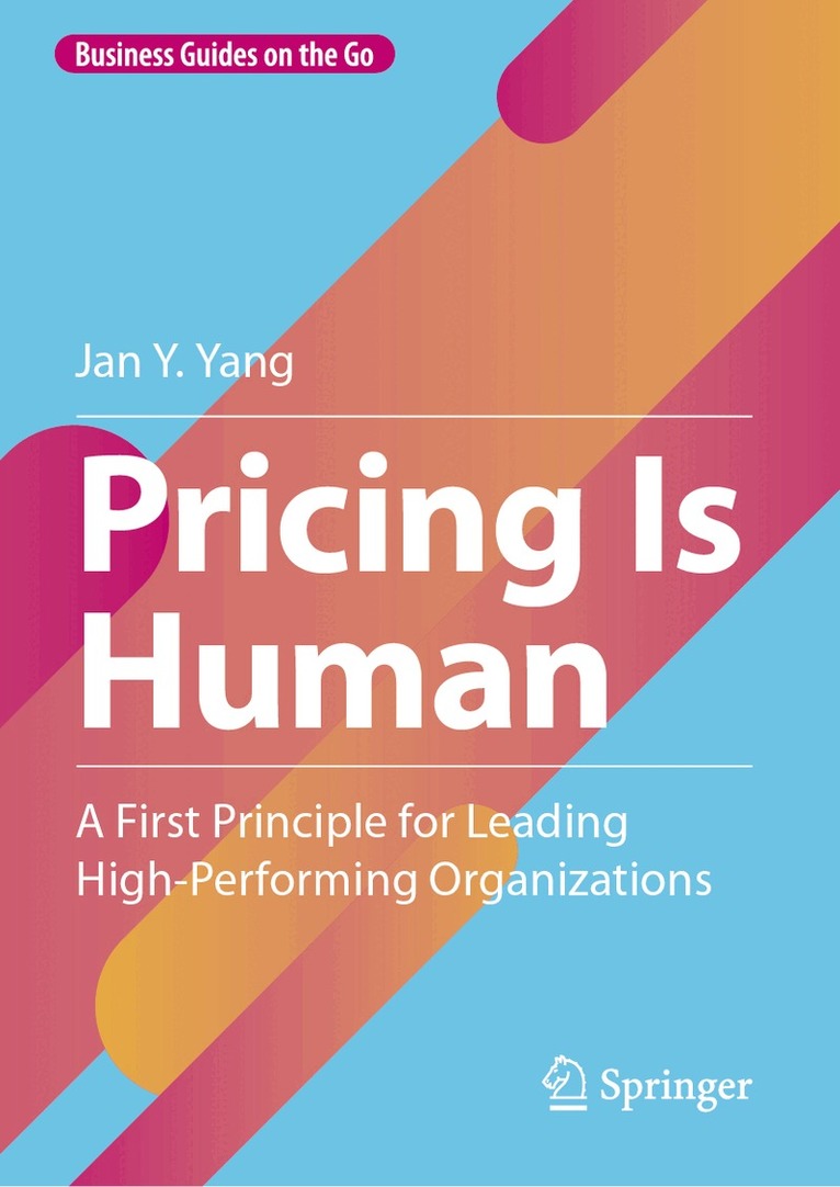 Jan Y. Yang - Pricing Is Human, Inbunden