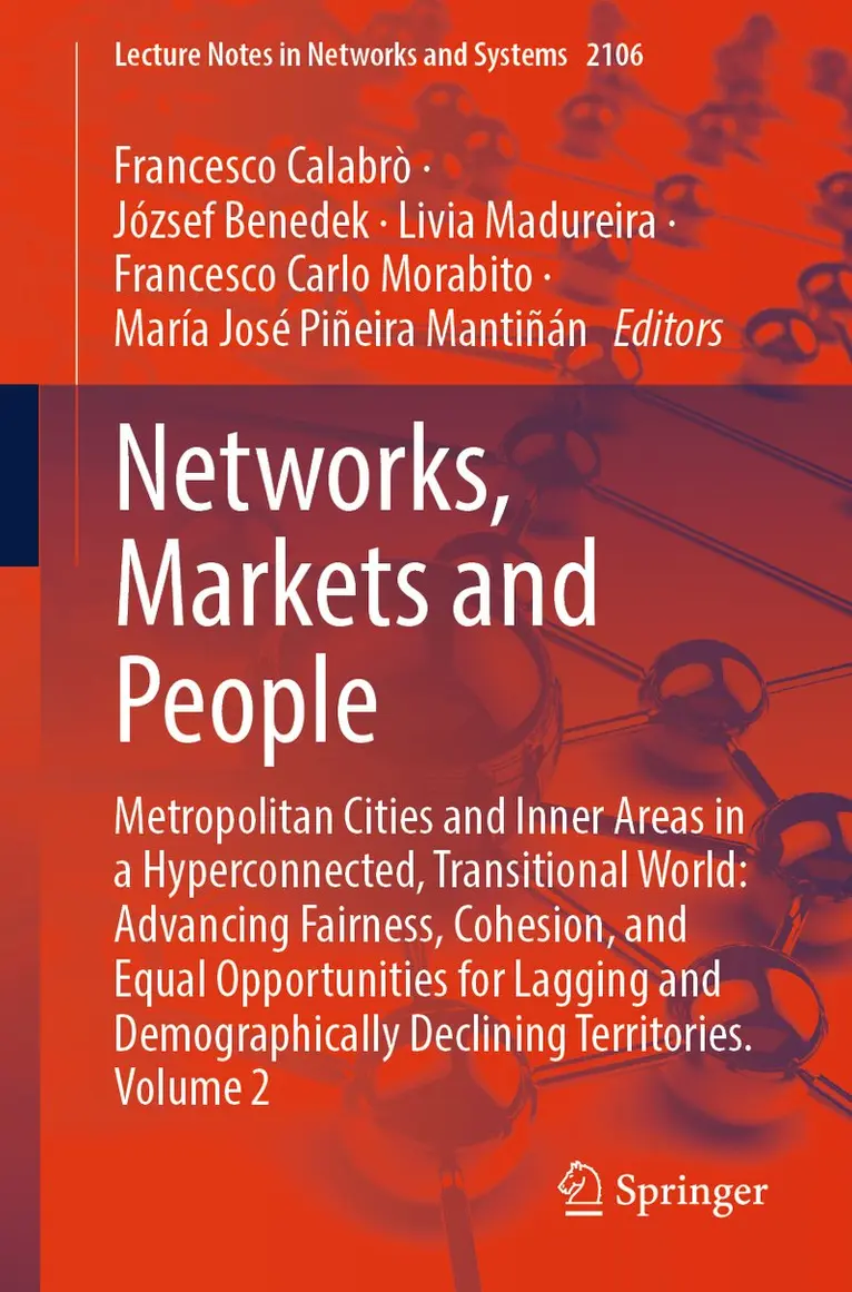 Francesco Calabrò, József Benedek, Livia Madureira, Francesco Carlo Morabito, María José Piñeira Mantiñán - Networks, Markets and People, Häftad. Tillgänglighet: Kommande
