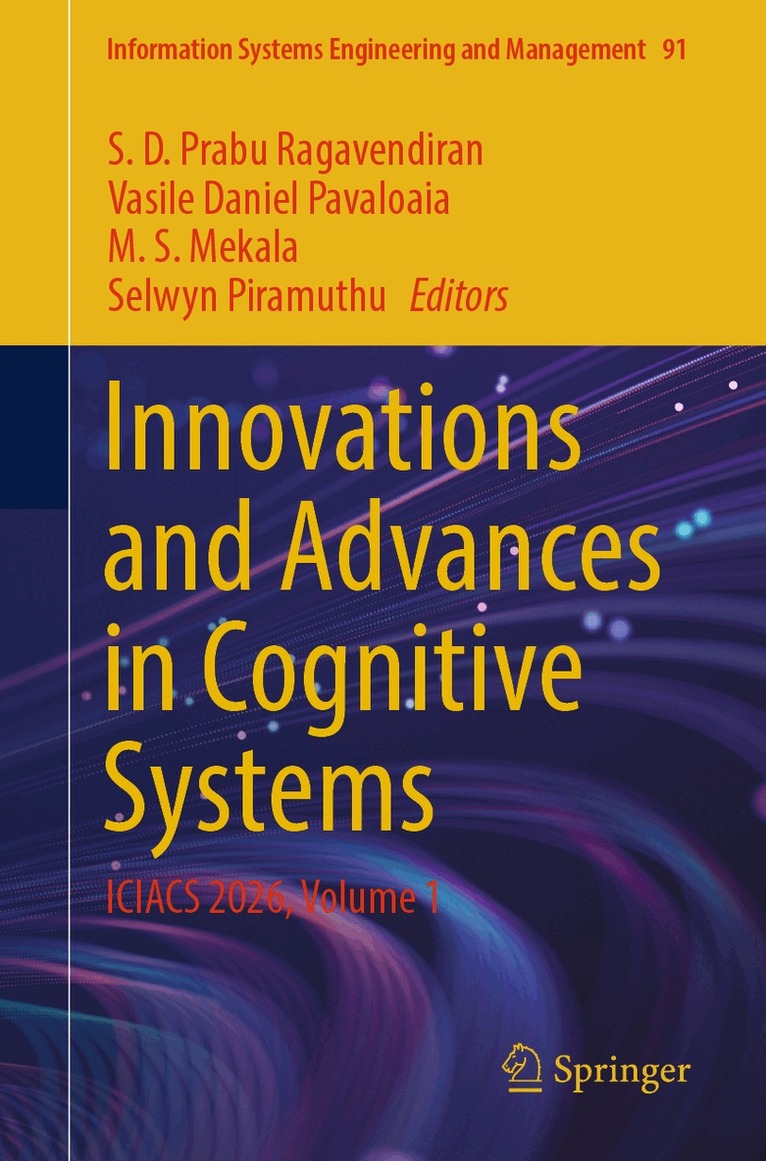 S. D. Prabu Ragavendiran, Vasile Daniel Pavaloaia, M S Mekala, Selwyn Piramuthu - Innovations and Advances in Cognitive Systems, Häftad