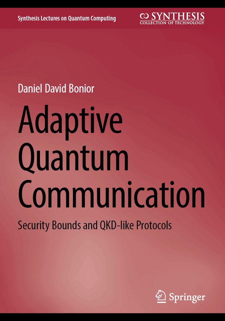 Daniel David Bonior - Adaptive Quantum Communication, Inbunden. Tillgänglighet: Kommande