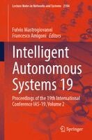 Fulvio Mastrogiovanni, Francesco Amigoni - Intelligent Autonomous Systems 19, Häftad