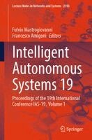 Fulvio Mastrogiovanni, Francesco Amigoni - Intelligent Autonomous Systems 19, Häftad