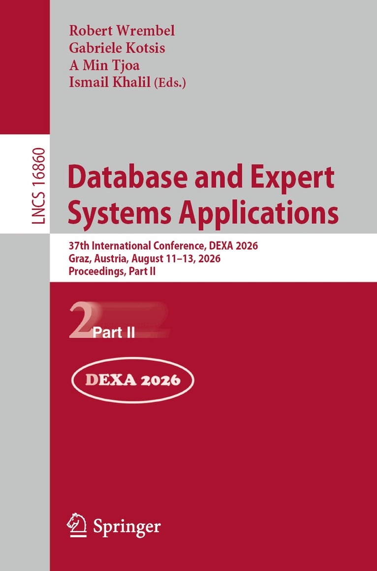 Robert Wrembel, Gabriele Kotsis, A Min Tjoa, Ismail Khalil - Database and Expert Systems Applications, Häftad
