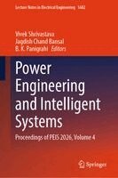 Vivek Shrivastava, Jagdish Chand Bansal, B. K. Panigrahi - Power Engineering and Intelligent Systems, Inbunden