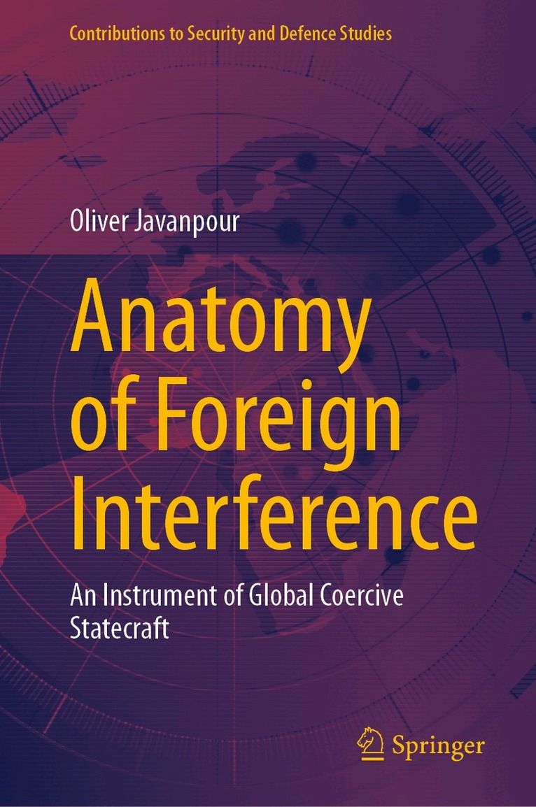 Oliver Javanpour - Anatomy of Foreign Interference, Inbunden. Tillgänglighet: Kommande