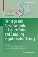 Willi Freeden - Heritage and Advancements in Lattice Point and Sampling Regularization Theory, Inbunden