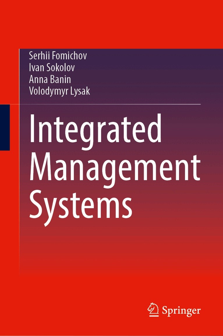 Serhii Fomichov, Ivan Sokolov, Anna Banin, Volodymyr Lysak - Integrated Management Systems, Inbunden
