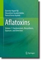 Queenta Ngum Nji, Oluwafemi Ayodeji Adebo, Patrick Berka Njobeh - Aflatoxins, Inbunden