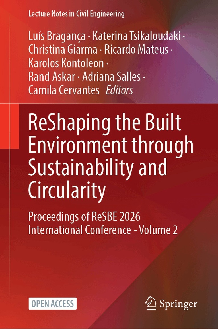 Luís Bragança, Katerina Tsikaloudaki, Christina Giarma, Ricardo Mateus, Karolos Kontoleon, Rand Askar, Adriana Salles, Camila Cervantes - ReShaping the Built Environment through Sustainability and Circularity, Inbunden