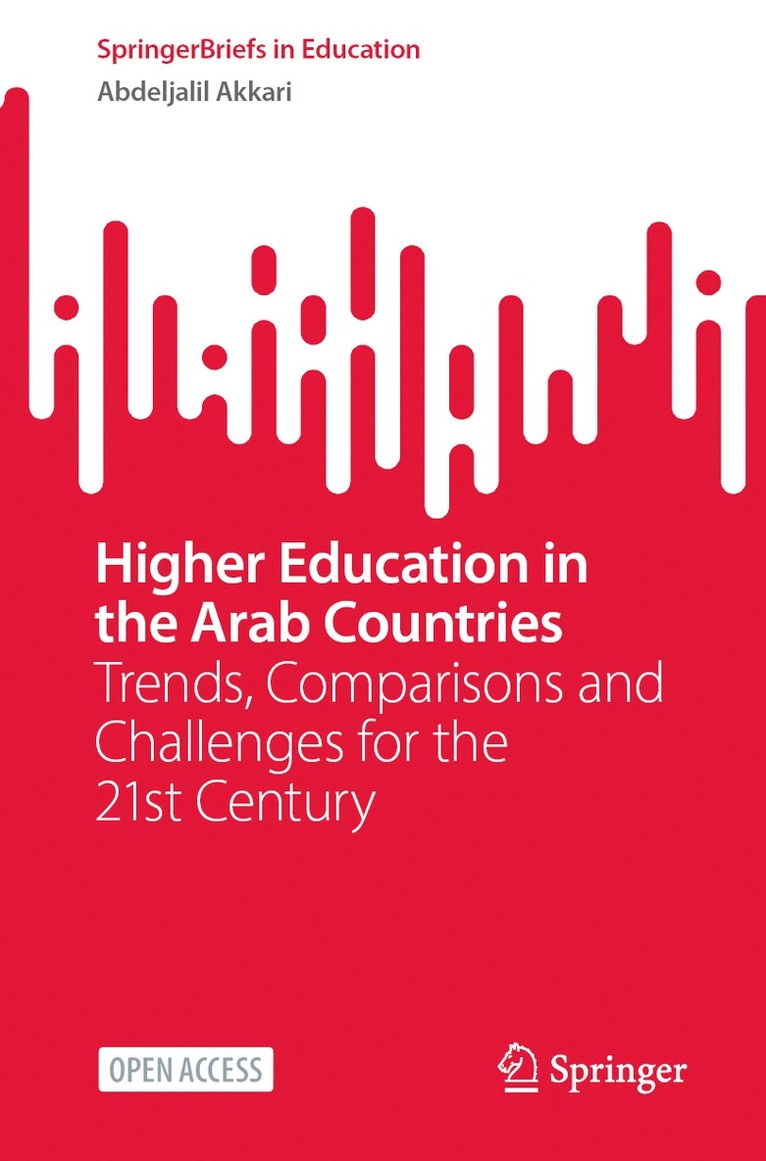 Abdeljalil Akkari - Higher Education in the Arab Countries, Häftad. Tillgänglighet: Lägg i varukorg