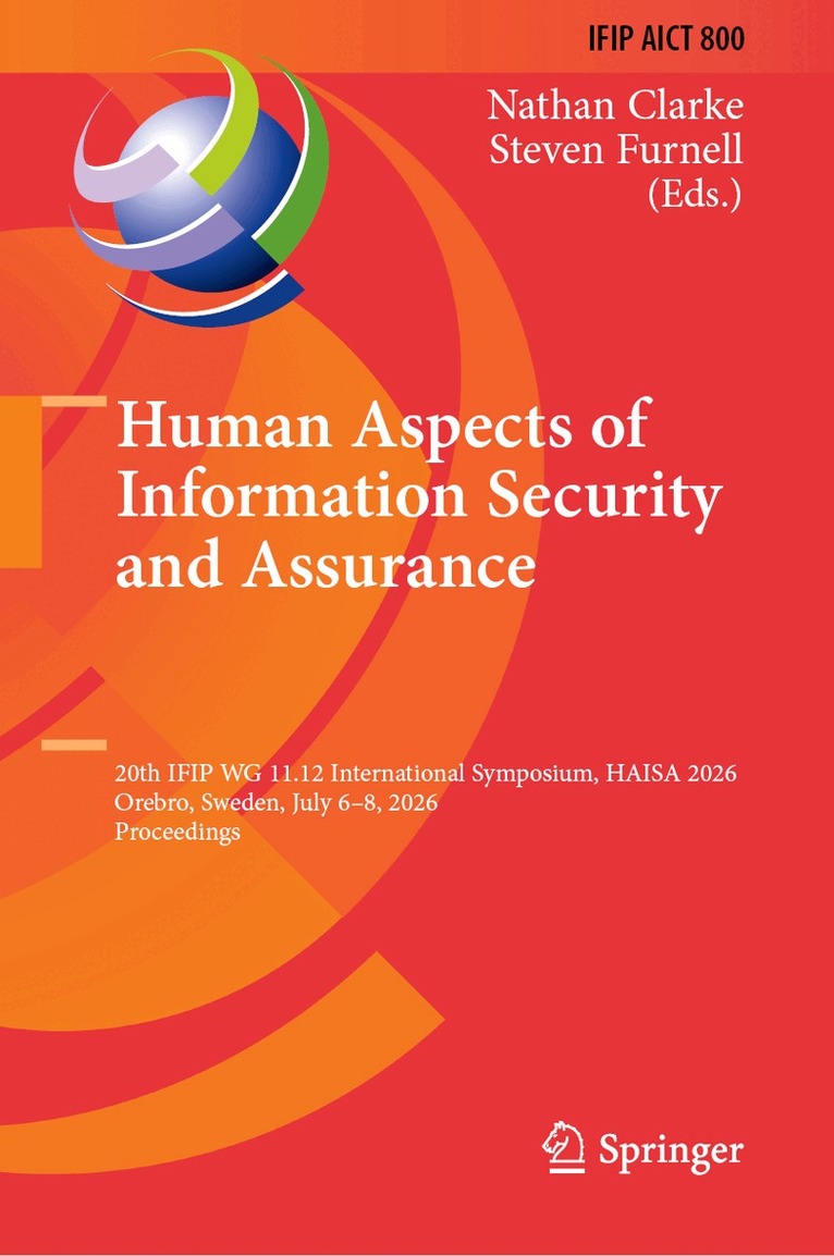 Nathan Clarke, Steven Furnell - Human Aspects of Information Security and Assurance, Inbunden