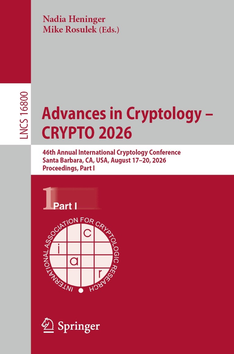 Nadia Heninger, Mike Rosulek - Advances in Cryptology – CRYPTO 2026, Häftad. Tillgänglighet: Lägg i varukorg