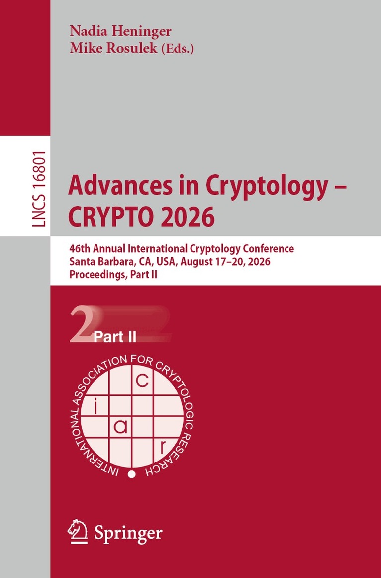 Nadia Heninger, Mike Rosulek - Advances in Cryptology – CRYPTO 2026, Häftad. Tillgänglighet: Lägg i varukorg
