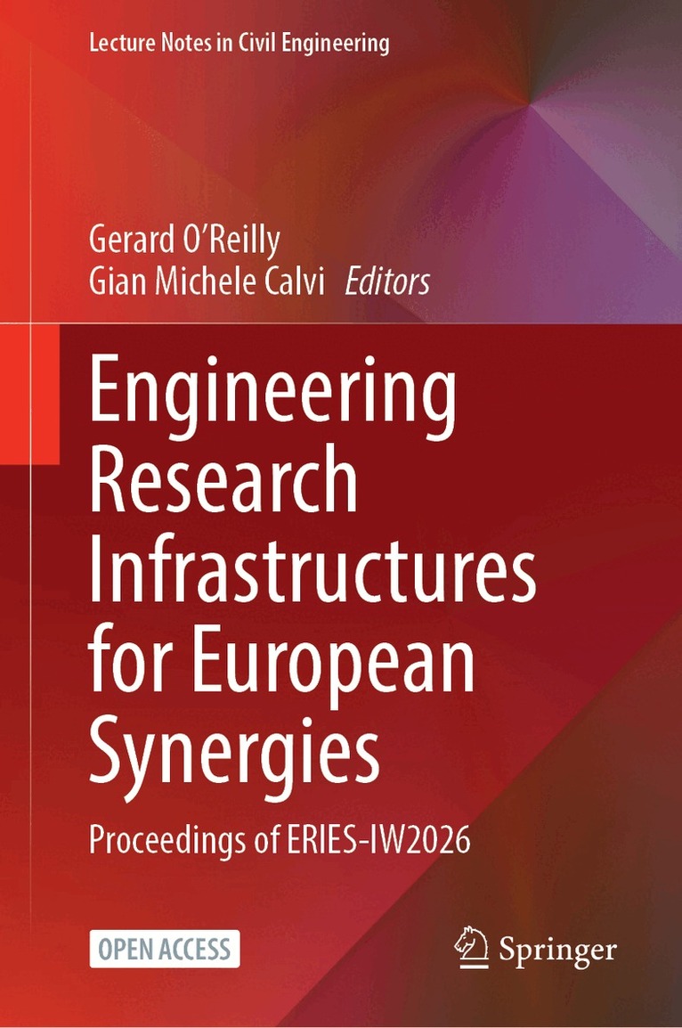 Gerard O’Reilly, Gian Michele Calvi - Engineering Research Infrastructures for European Synergies, Inbunden. Tillgänglighet: Kommande