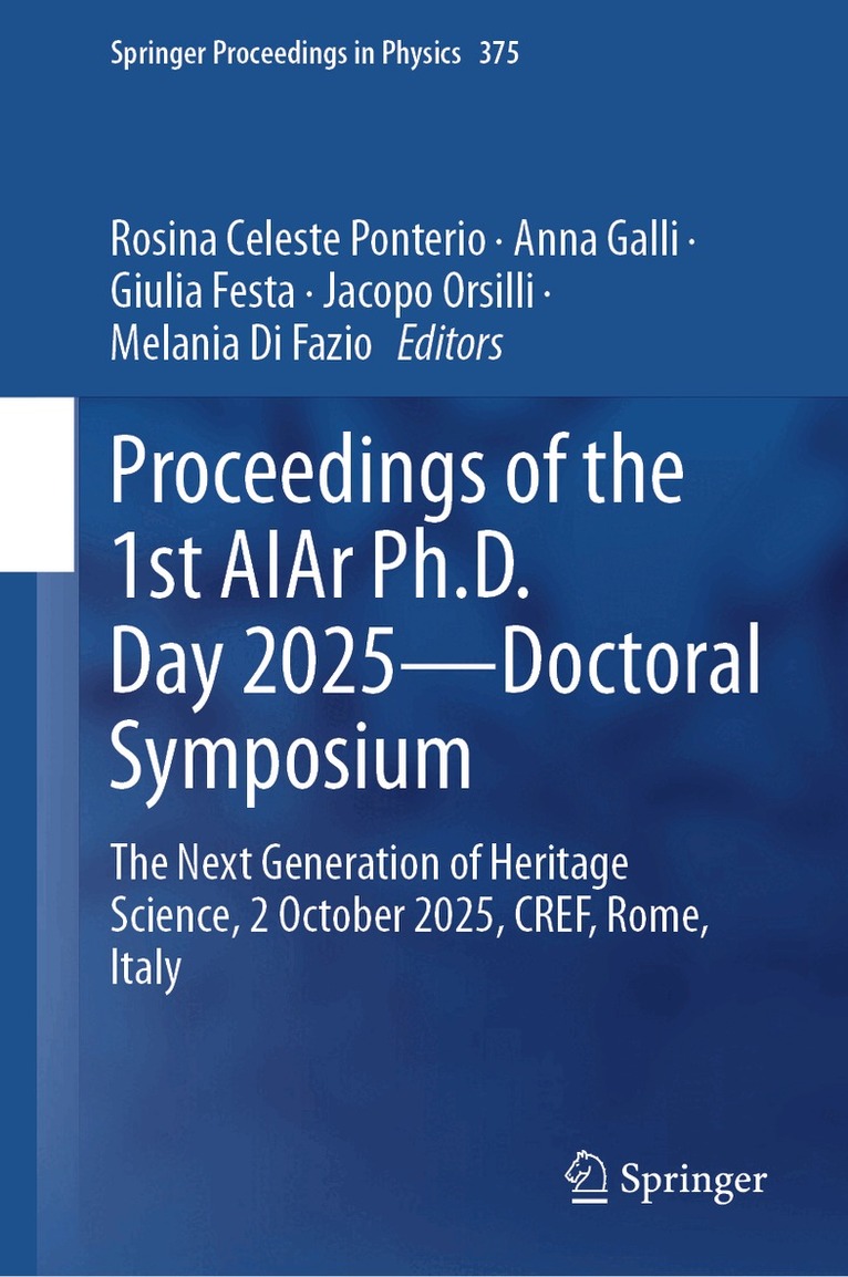 Rosina Celeste Ponterio, Anna Galli, Giulia Festa, Jacopo Orsilli, Melania Di Fazio - Proceedings of the 1st AIAr Ph.D. Day 2025—Doctoral Symposium, Inbunden