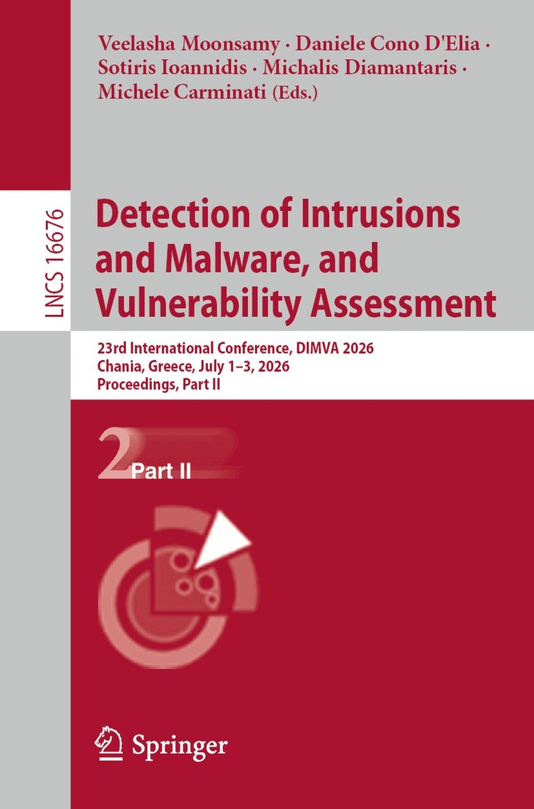 Veelasha Moonsamy, Daniele Cono D'Elia, Sotiris Ioannidis, Michalis Diamantaris, Michele Carminati - Detection of Intrusions and Malware, and Vulnerability Assessment, Häftad